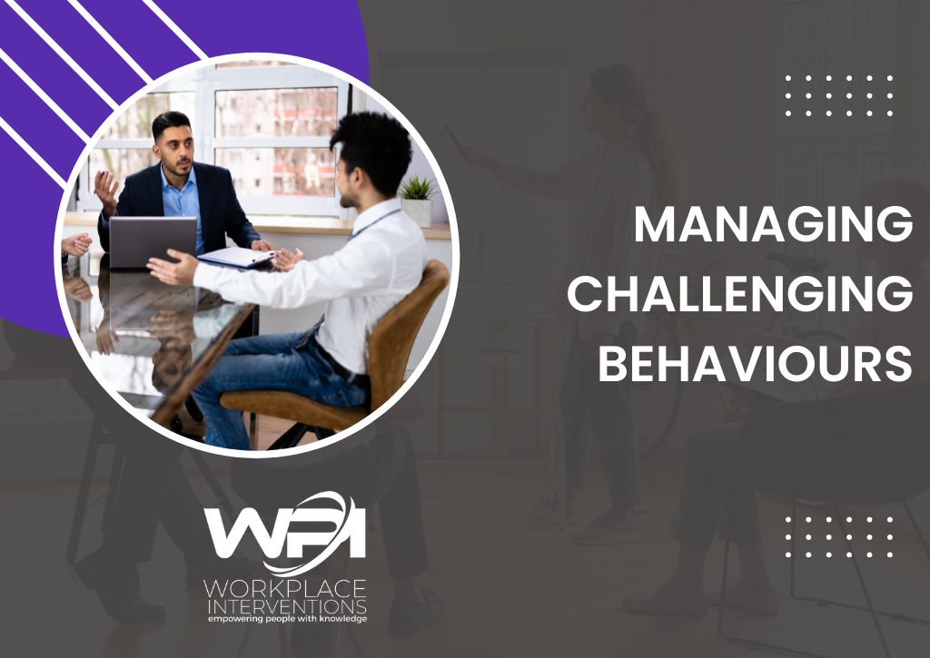 Online Managing Challenging Behaviours 9 December 2024 WorkPlace